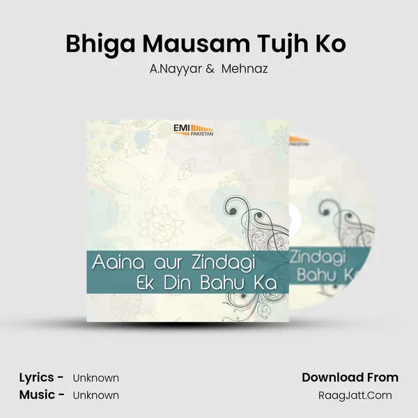 Bhiga Mausam Tujh Ko (From 
