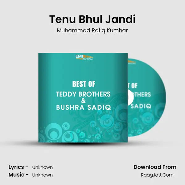 Tenu Bhul Jandi MP3 Song by Muhammad Rafiq Kumhar Cover
