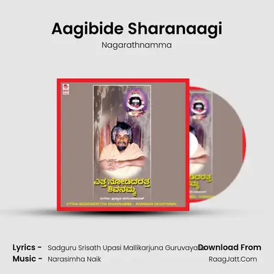 Aagibide Sharanaagi MP3 Song by Nagarathnamma Cover