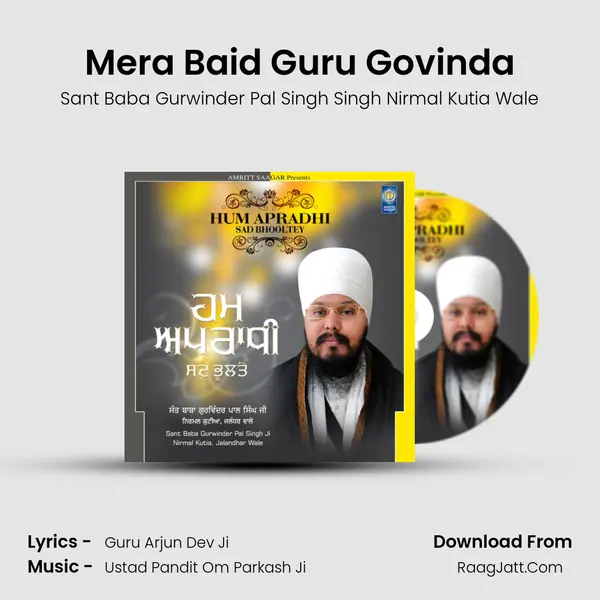 Mera Baid Guru Govinda MP3 Song by Sant Baba Gurwinder Pal Singh Singh Nirmal Kutia Wale Cover
