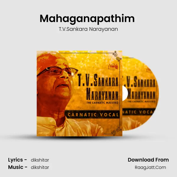 Mahaganapathim (T.V.Sankara Narayanan) MP3 Song by T.V.Sankara Narayanan Cover