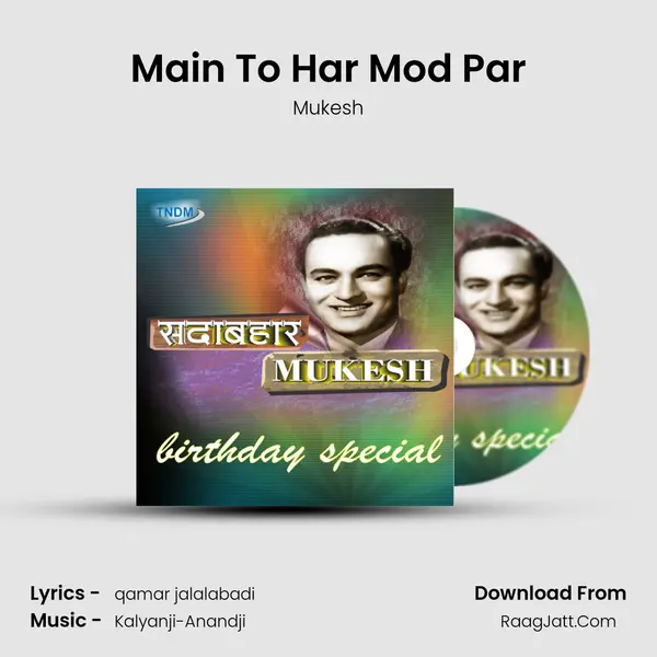 Main To Har Mod Par(Rival) MP3 Song by Mukesh Cover