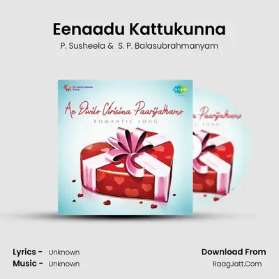 Eenaadu Kattukunna MP3 Song by P. Susheela Cover