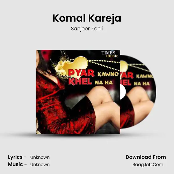 Komal Kareja MP3 Song by Sanjeer Kohli Cover