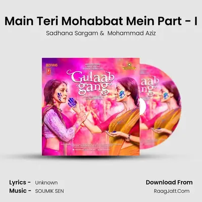 Main Teri Mohabbat Mein Part - I mp3 song