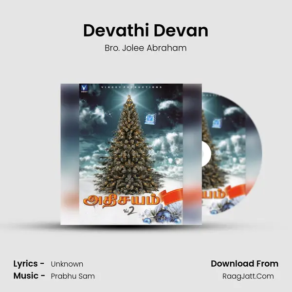 Devathi Devan MP3 Song by Bro. Jolee Abraham Cover
