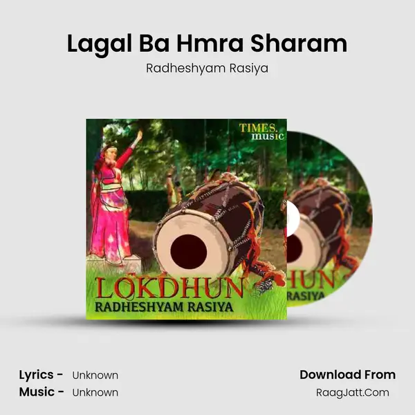 Lagal Ba Hmra Sharam MP3 Song by Radheshyam Rasiya Cover