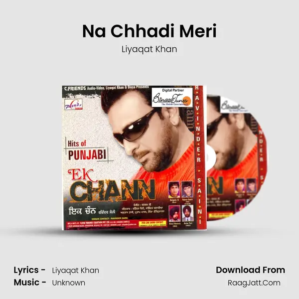 Na Chhadi Meri MP3 Song by Liyaqat Khan Cover