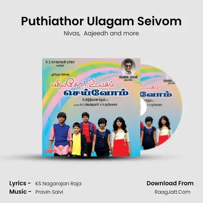 Puthiathor Ulagam Seivom MP3 Song by Nivas Cover