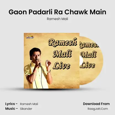 Gaon Padarli Ra Chawk Main MP3 Song by Ramesh Mali Cover