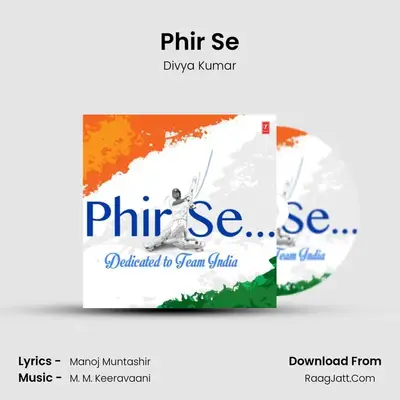 Phir Se - Divya Kumar