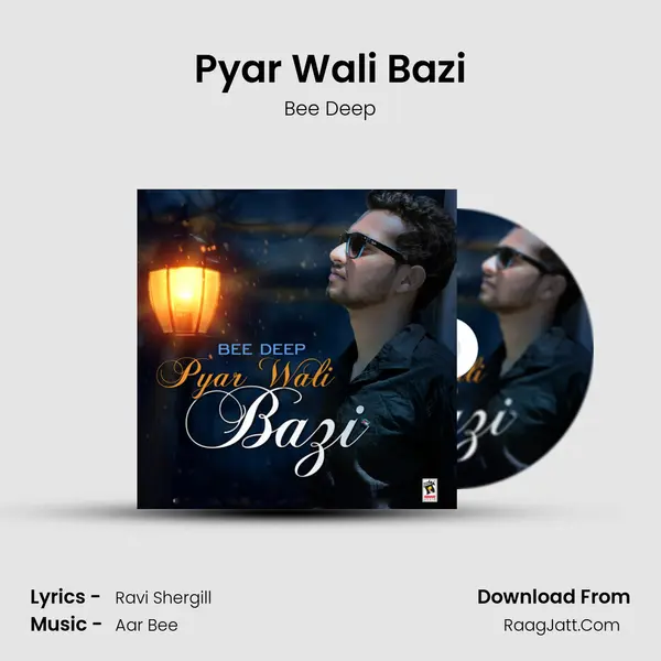 Pyar Wali Bazi - Bee Deep