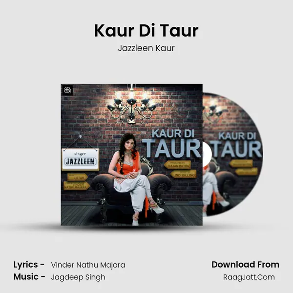 Kaur Di Taur - Jazzleen Kaur