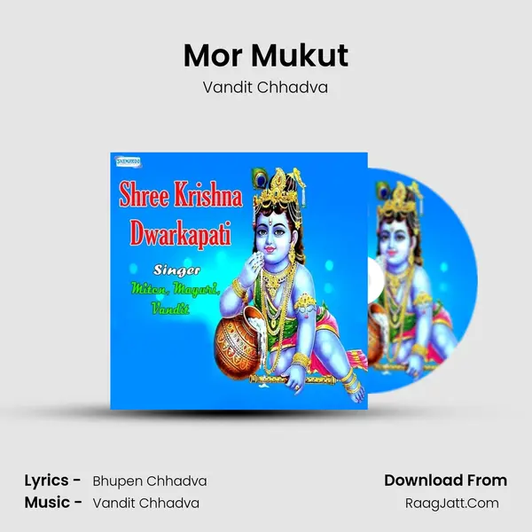 Mor Mukut MP3 Song by Vandit Chhadva Cover