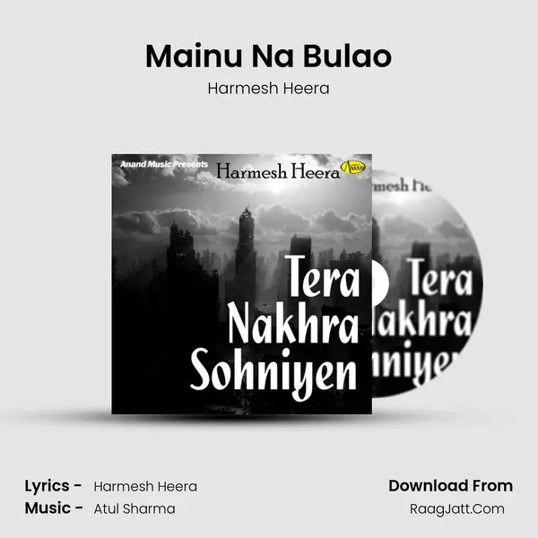 Mainu Na Bulao MP3 Song by Harmesh Heera Cover