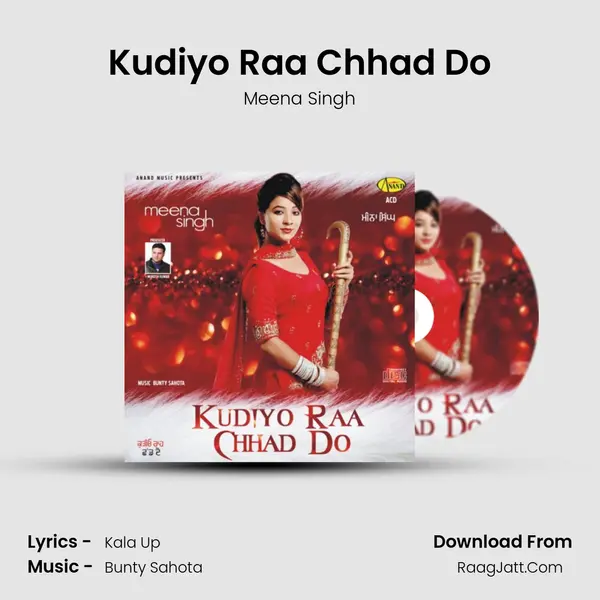 Kudiyo Raa Chhad Do MP3 Song by Meena Singh Cover