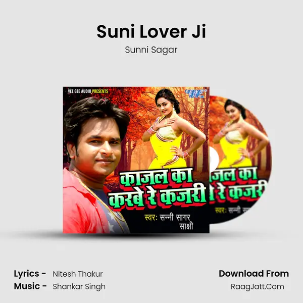 Suni Lover Ji MP3 Song by Sunni Sagar Cover