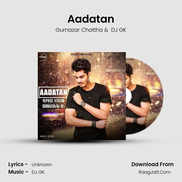 Aadatan ( Reprise Version ) - Gurnazar Chattha