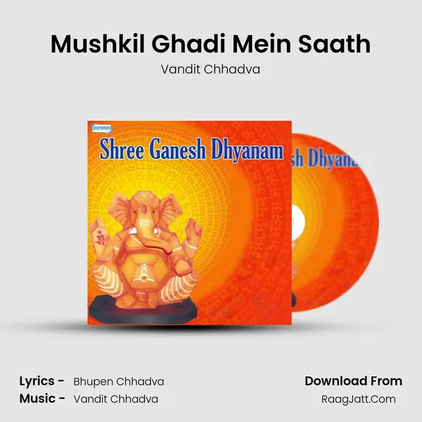 Mushkil Ghadi Mein Saath MP3 Song by Vandit Chhadva Cover