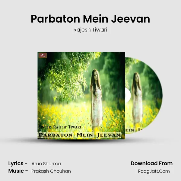 Parbaton Mein Jeevan MP3 Song by Rajesh Tiwari Cover