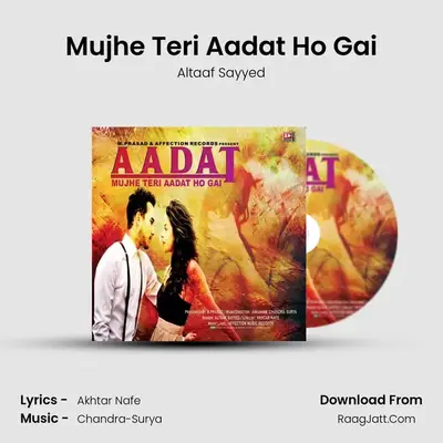 Aadat - Altaaf Sayyed