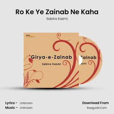 Ro Ke Ye Zainab Ne Kaha MP3 Song by Sabira Kazmi Cover