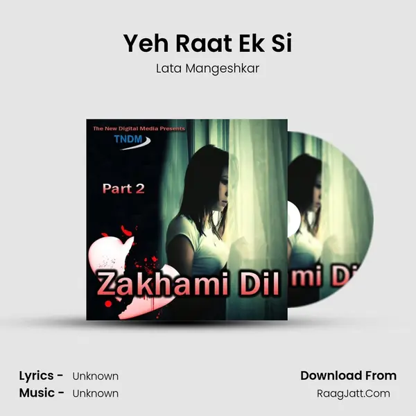 Yeh Raat Ek Si MP3 Song by Lata Mangeshkar Cover
