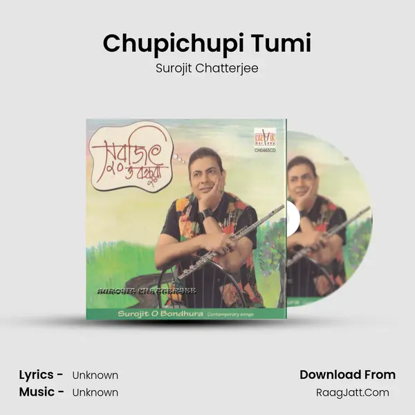 Chupichupi Tumi MP3 Song by Surojit Chatterjee Cover