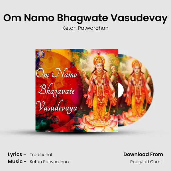 Om Namo Bhagwate Vasudevay MP3 Song by Ketan Patwardhan Cover