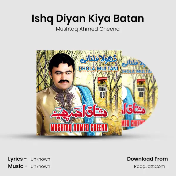 Ishq Diyan Kiya Batan MP3 Song by Mushtaq Ahmed Cheena Cover