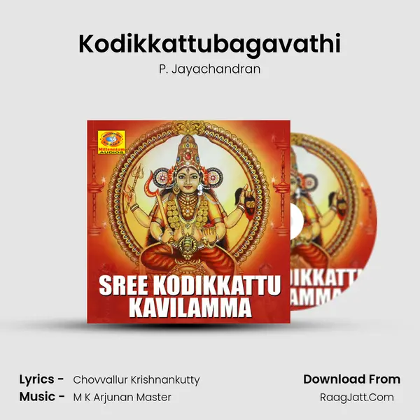 Kodikkattubagavathi MP3 Song by P. Jayachandran Cover