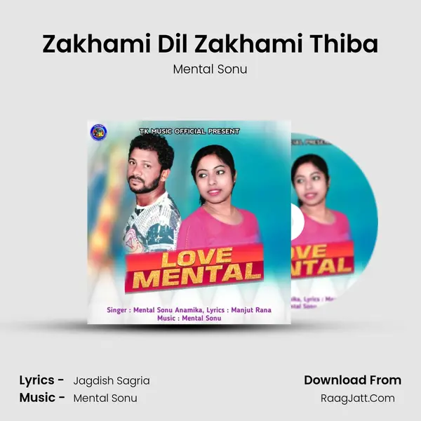 Zakhami Dil Zakhami Thiba MP3 Song by Mental Sonu Cover
