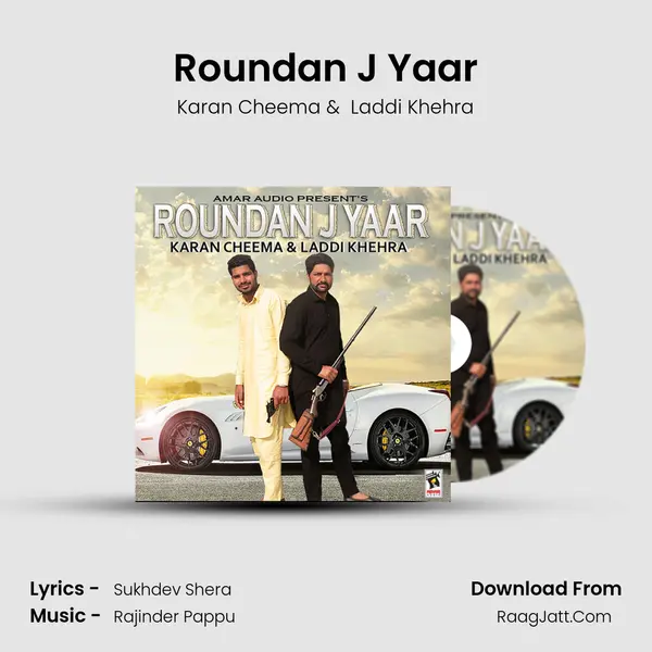 Roundan J Yaar - Karan Cheema