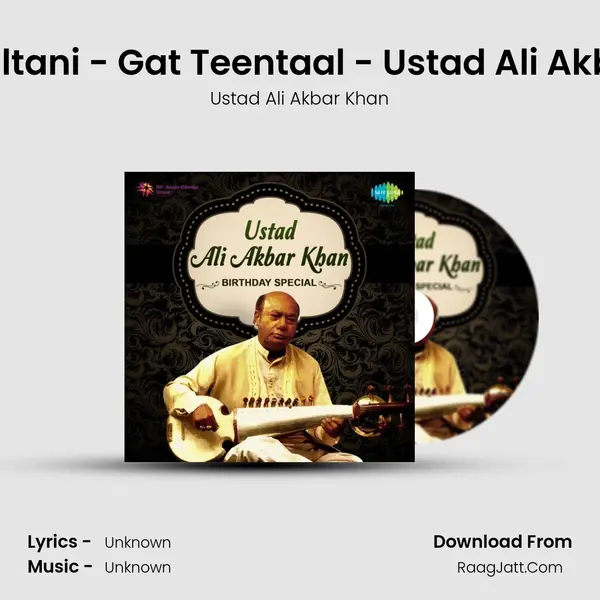 Raga Multani - Gat Teentaal - Ustad Ali Akbar Khan MP3 Song by Ustad Ali Akbar Khan Cover