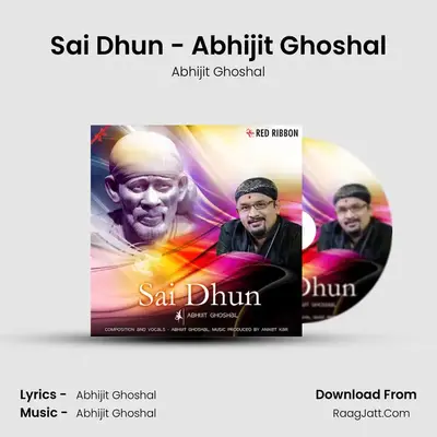 Sai Dhun - Abhijit Ghoshal - Abhijit Ghoshal