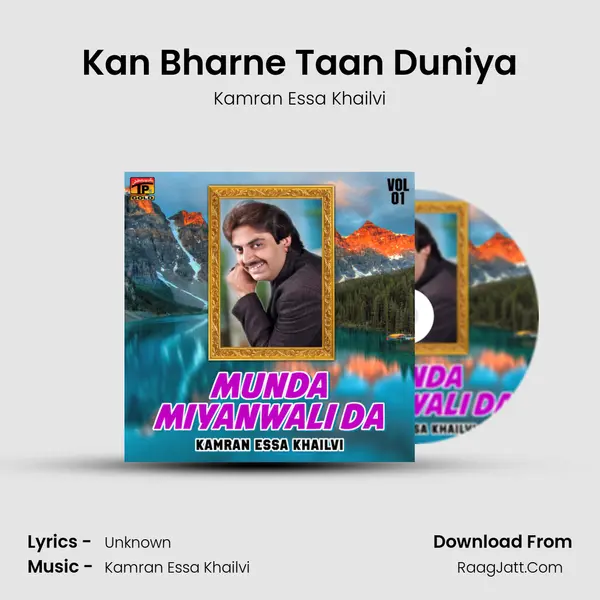 Kan Bharne Taan Duniya MP3 Song by Kamran Essa Khailvi Cover
