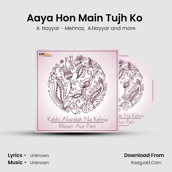 Aaya Hon Main Tujh Ko (From 