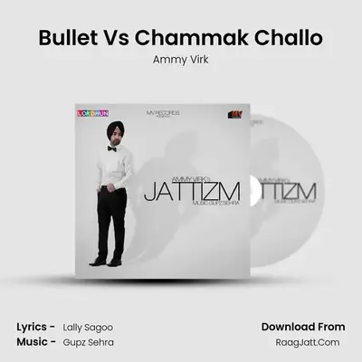 Bullet Vs Chammak Challo MP3 Song by Ammy Virk Cover