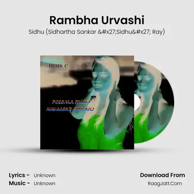 Rambha Urvashi MP3 Song by Sidhu (Sidhartha Sankar 'Sidhu' Ray) Cover
