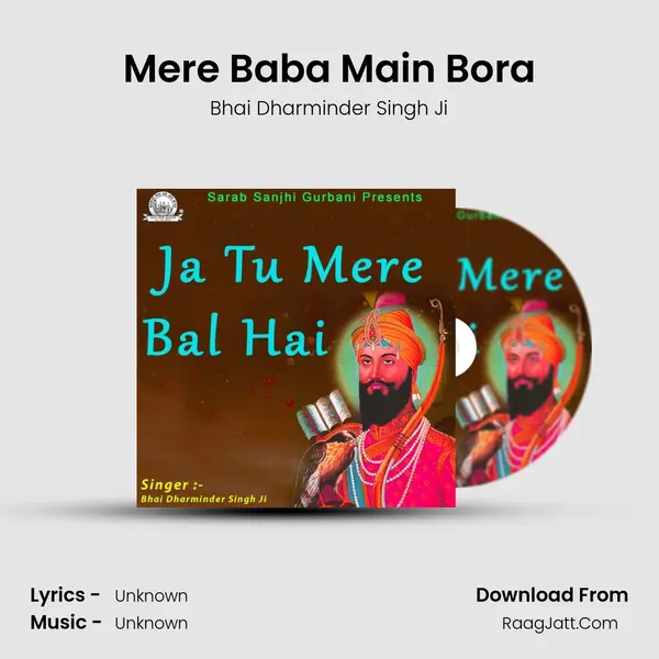 Mere Baba Main Bora MP3 Song by Bhai Dharminder Singh Ji Cover