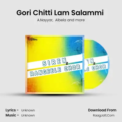 Gori Chitti Lam Salammi (From Siren) mp3 song