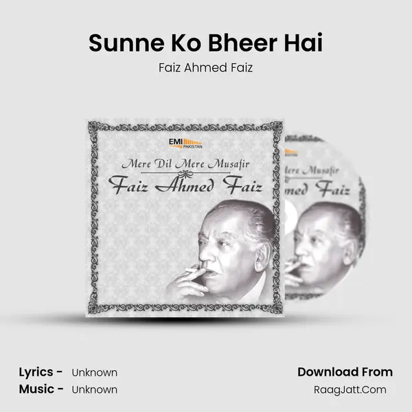 Sun'ne Ko Bheer Hai MP3 Song by Faiz Ahmed Faiz Cover