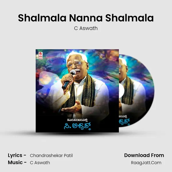 Shalmala Nanna Shalmala MP3 Song by C Aswath Cover