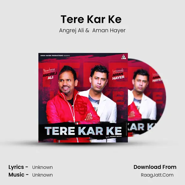 Tere Kar Ke (feat. Aman Hayer) - Angrej Ali