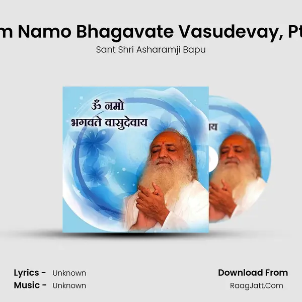 Om Namo Bhagavate Vasudevay, Pt. 1 MP3 Song by Sant Shri Asharamji Bapu Cover