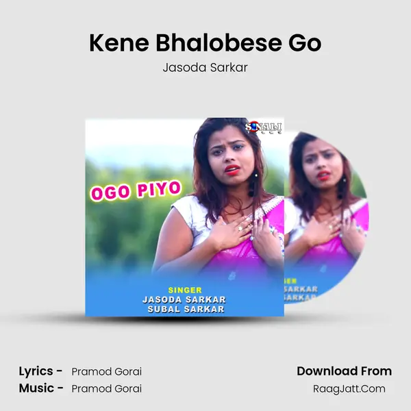 Kene Bhalobese Go MP3 Song by Jasoda Sarkar Cover