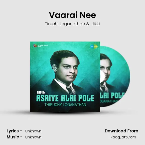 Vaarai Nee MP3 Song by Tiruchi Loganathan Cover