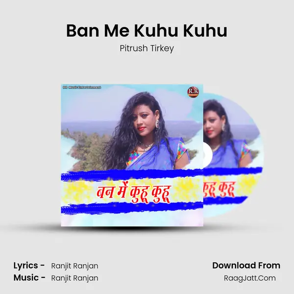 Ban Me Kuhu Kuhu MP3 Song by Pitrush Tirkey Cover