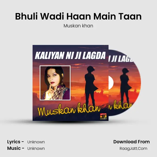 Bhuli Wadi Haan Main Taan MP3 Song by Muskan khan Cover