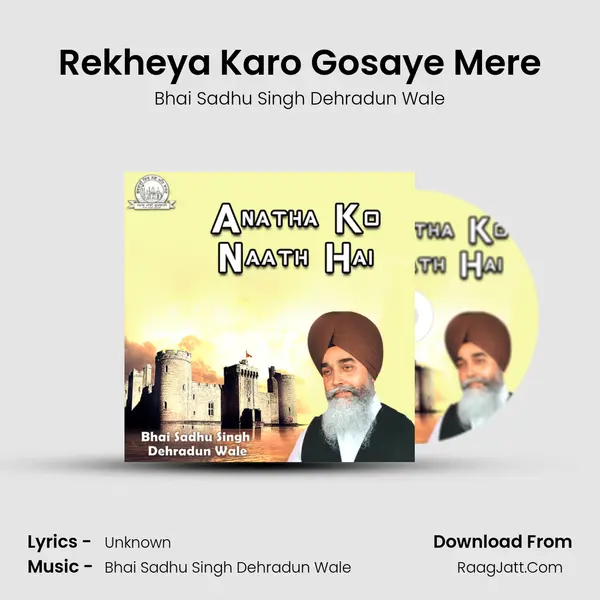 Rekheya Karo Gosaye Mere MP3 Song by Bhai Sadhu Singh Dehradun Wale Cover